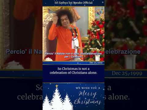 Il Natale appartiene all' umanità -#sathyasaispeaks
