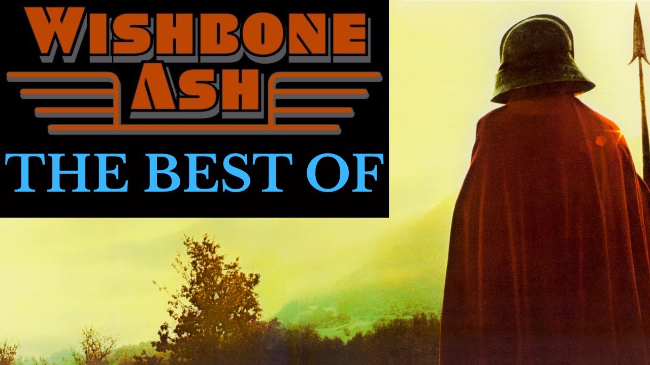 Wishbone Ash - The Best Of - YouTube