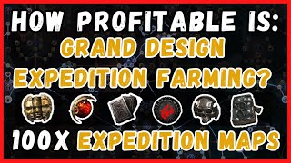 How Profitable is Grand Design Expedition Farming? (3.19 Kalandra League)
