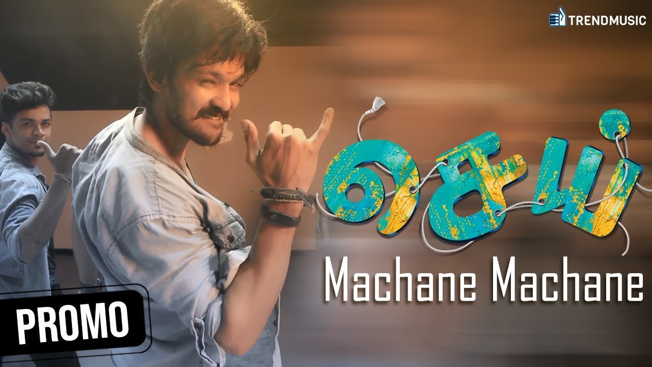 Sei Promo Song - Machane Machane | Nakul | Aanchal Munjal | Benny Dayal | TrendMusic