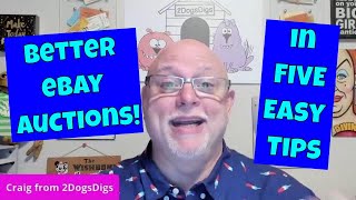 5 Best eBay Auction Tips on How to Make More Money Doing eBay Auctions