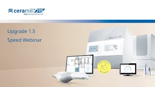 Ceramill DRS Upgrade 1.5 - Speed Webinar