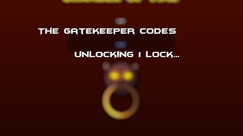 Unlocking The Gatekeeper - Unlocking 1 Lock - GEOMETRY DASH 2.1