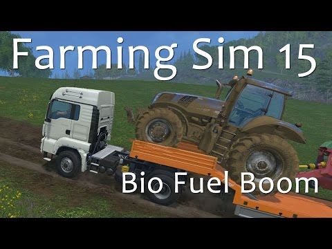 The BioFuel Boom - A Farming Simulator 15 Tutorial The BioFuel Boom - A Farming Simulator 15 Tutorial