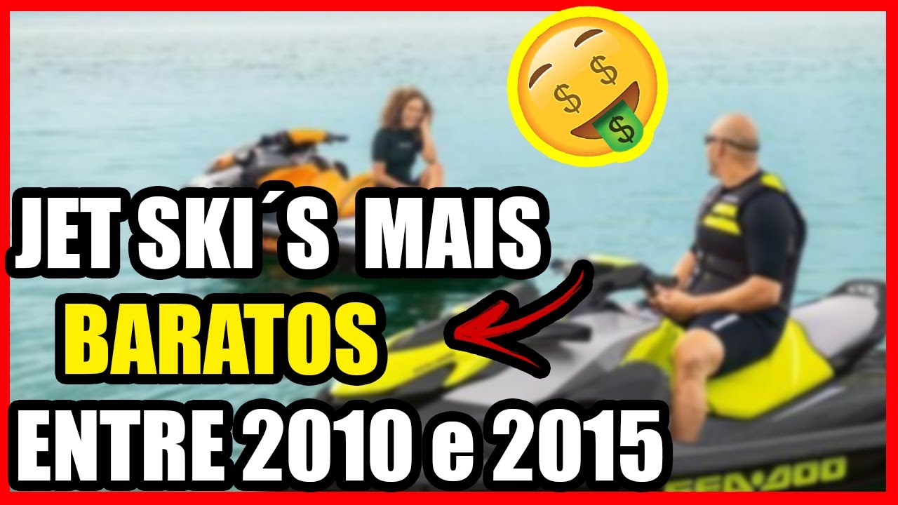 5 jet ski´s mais baratos entre 2010 a 2015 Jet Barato economia 