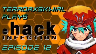 TerrorXSkwirl Plays .hack//INFECTION - Episode 12 - Poor Poisoned Piros