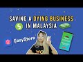 Saving a Dying Business in Malaysia