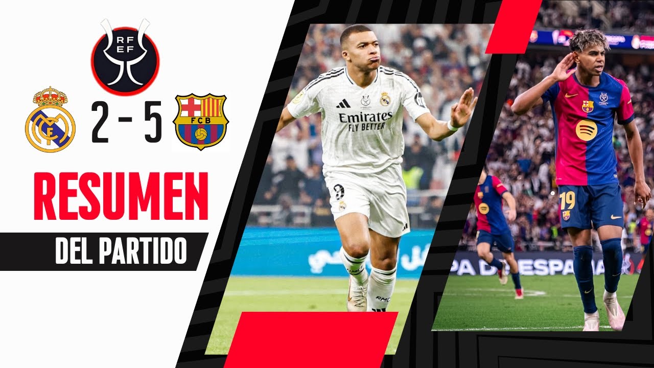 REAL MADRID VS BARCELONA 2-5 | RESUMEN Y GOLES | FINAL - YouTube