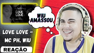 REACT LOVE LOVE - MC PH, WIU (Solanno, Valtinho, DJ GUI) (FAIXA 03)