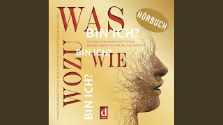 Kapitel 2: In welcher Identitätskrise stecken Sie gerade?.2 - Was bin ich? Wie bin ich? Wozu...