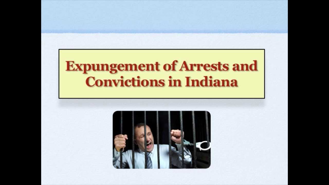 Expungement Of Criminal Records In Indiana YouTube Expungement Of Criminal Records In Indiana YouTube