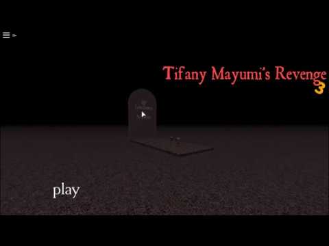 Tifany Mayumi S Revenge 3 Roblox Youtube - tifany mayumi s revenge 3 roblox