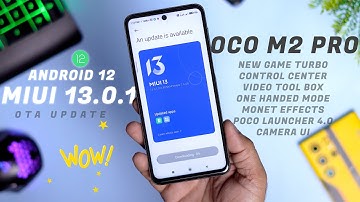 Finally Android 12 MIUI 13 Update for Poco M2 Pro Full Changelog and Features | MIUI 13.0.1 Official