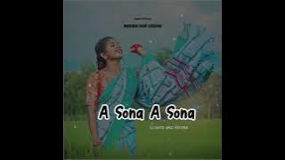 A Sona A Sona  ( slowed and reverb ) l Nagpuri song | New song | Singer - pritam