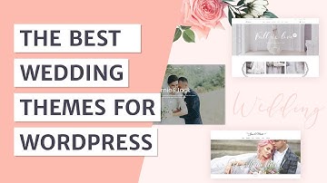 Best Wedding WordPress Themes