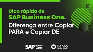 Diferença entre Copiar PARA e Copiar DE no SAP Business One