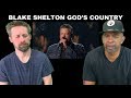Blake Shelton REACTION God's Country