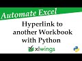 HYPERLINK Multiple Excel Workbooks Using Python xlwings!