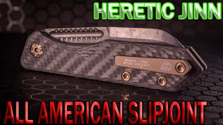 This American Made Slipjoint is CRAZY!  HERETIC JINN