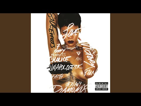 Rihanna - Unapologetic (Full Album)