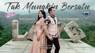 Erni Dianita Feat. Arya Dipangga - Tak Mungkin Bersatu | Dangdut (Official Music Video)