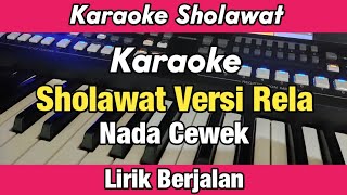 Karaoke - Sholawat Versi Rela Nada Cewek Lirik Berjalan | Karaoke Sholawat