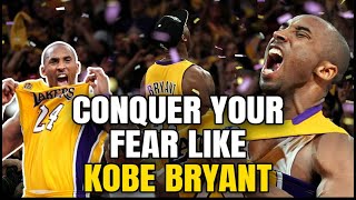 Conquer Your Fear Like Kobe Bryant: Lessons on Resilience and Self-Discovery