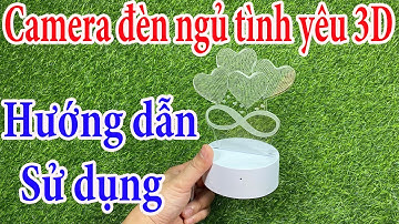 Camera Ngụy Trang Đèn Ngủ Tình Yêu 3D - Quay Phim - Chụp Ảnh Bí Mật Từ Xa Mà Không Ai Phát Hiện Ra