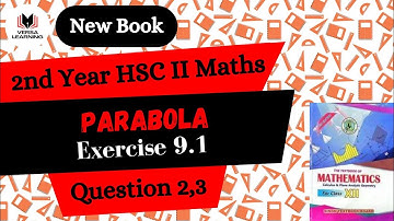 Ex 9.1 | Q2 , Q3 | Class 12 | Parabola, Ellipse & Hyperbola | Unit 9 | Maths | New Book | SindhBoard