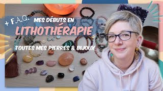 📿 Lithothérapie ~ Mes débuts avec les pierres, collection, purification, rechargement et F.A.Q.