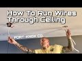 How to Run / Fish Wires Easily Through Ceiling for Power to Recessed Lights and Fans