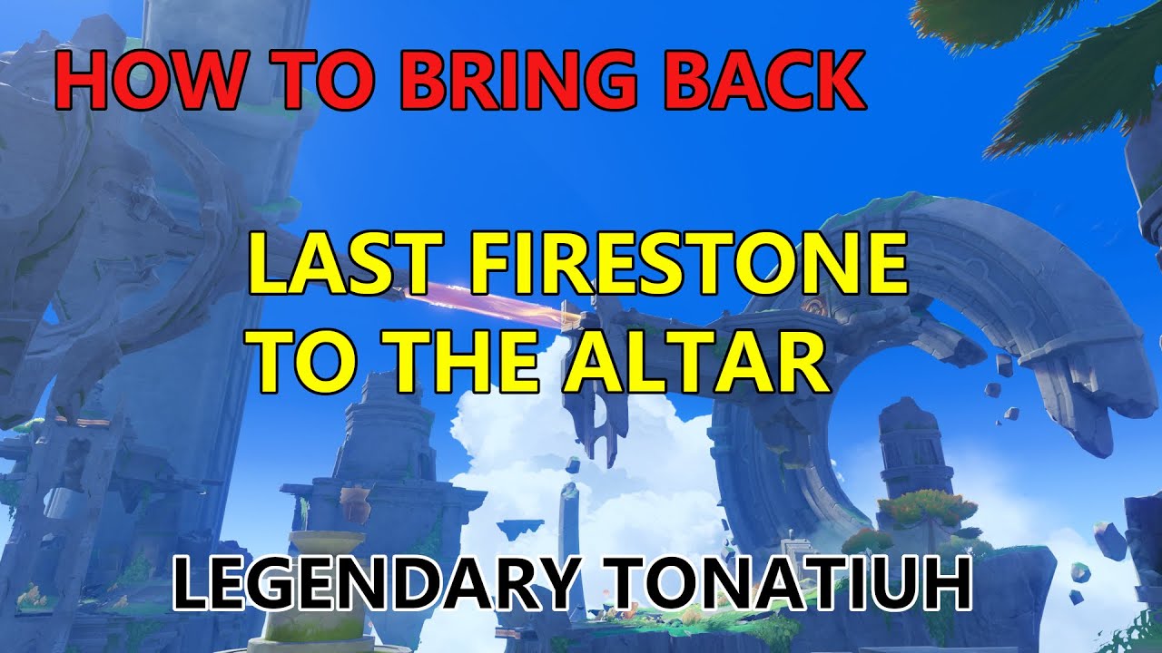 How to Bring Back the Last Firestone to the Altar in Legendary