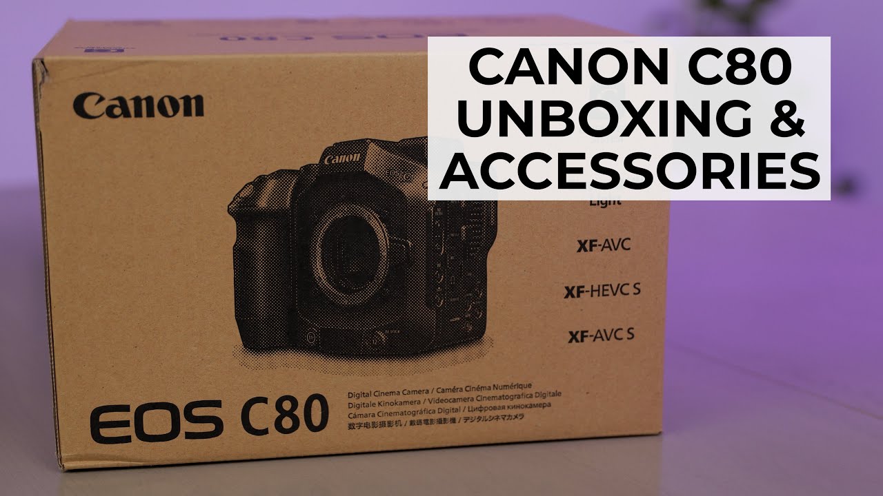 Canon C80 Unboxing and Key Accessories - YouTube
