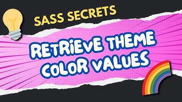 Web Designers : Utilizing Sass to Retrieve Theme Color Values