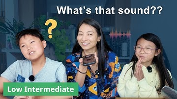 Guess that sound - Low Intermediate Mandarin (HSK 2/3) - Comprehensible Input