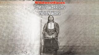 Famous Warriors of the Indian wars