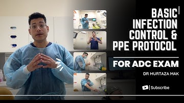 Basic Infection Control and PPE protocol for ADC exam