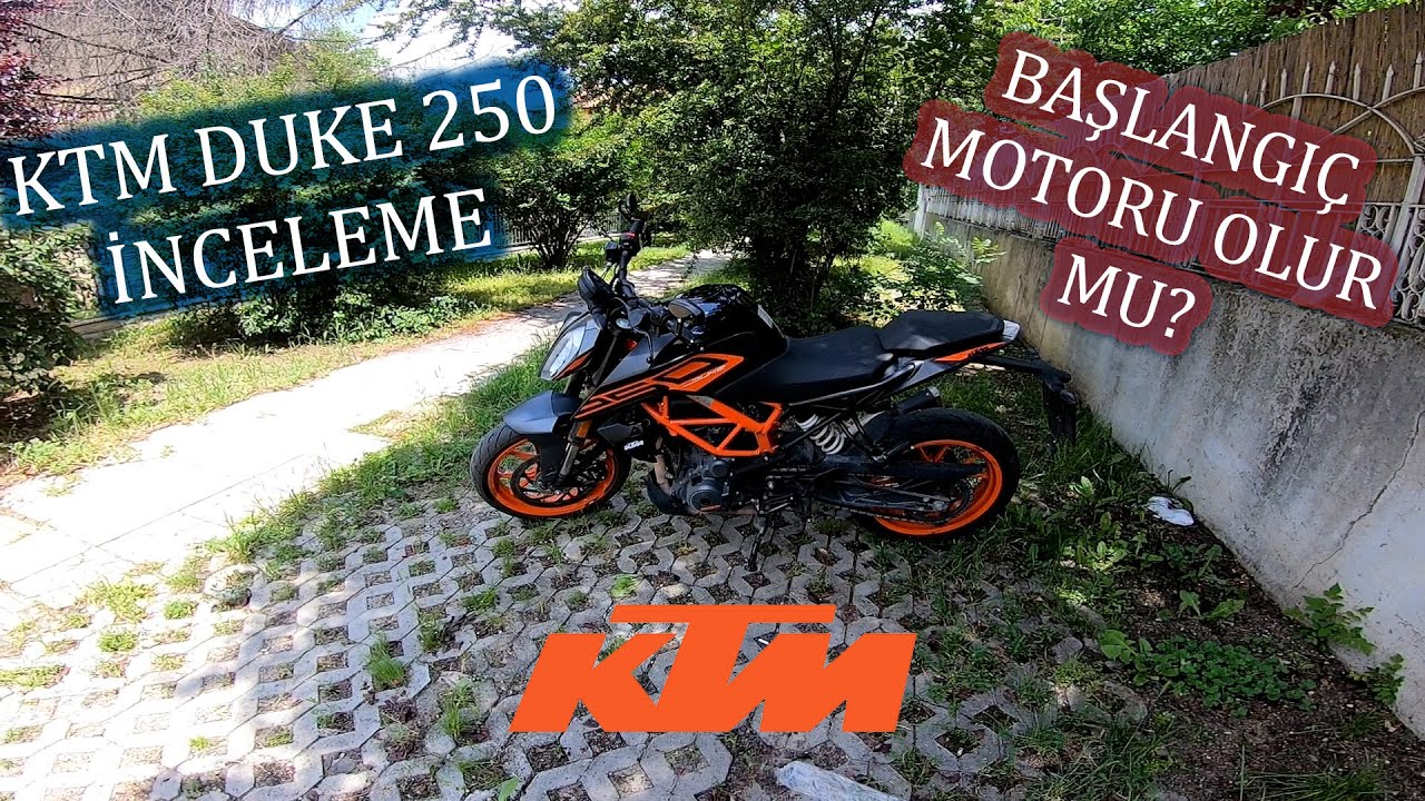 KTM DUKE 250 ABS İNCELEME | BAŞLANGIÇ MOTORU OLUR MU?