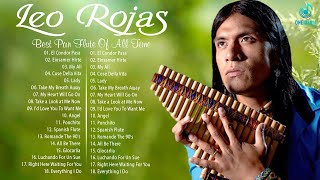 Leo Rojas Greatest Hits Full Album 2022 - Best of Pan Flute Leo Rojas Sus Exitos 2022