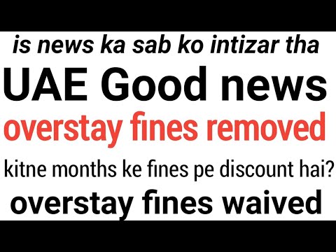 uae overstay fines waive information | overstay fines discount | info online