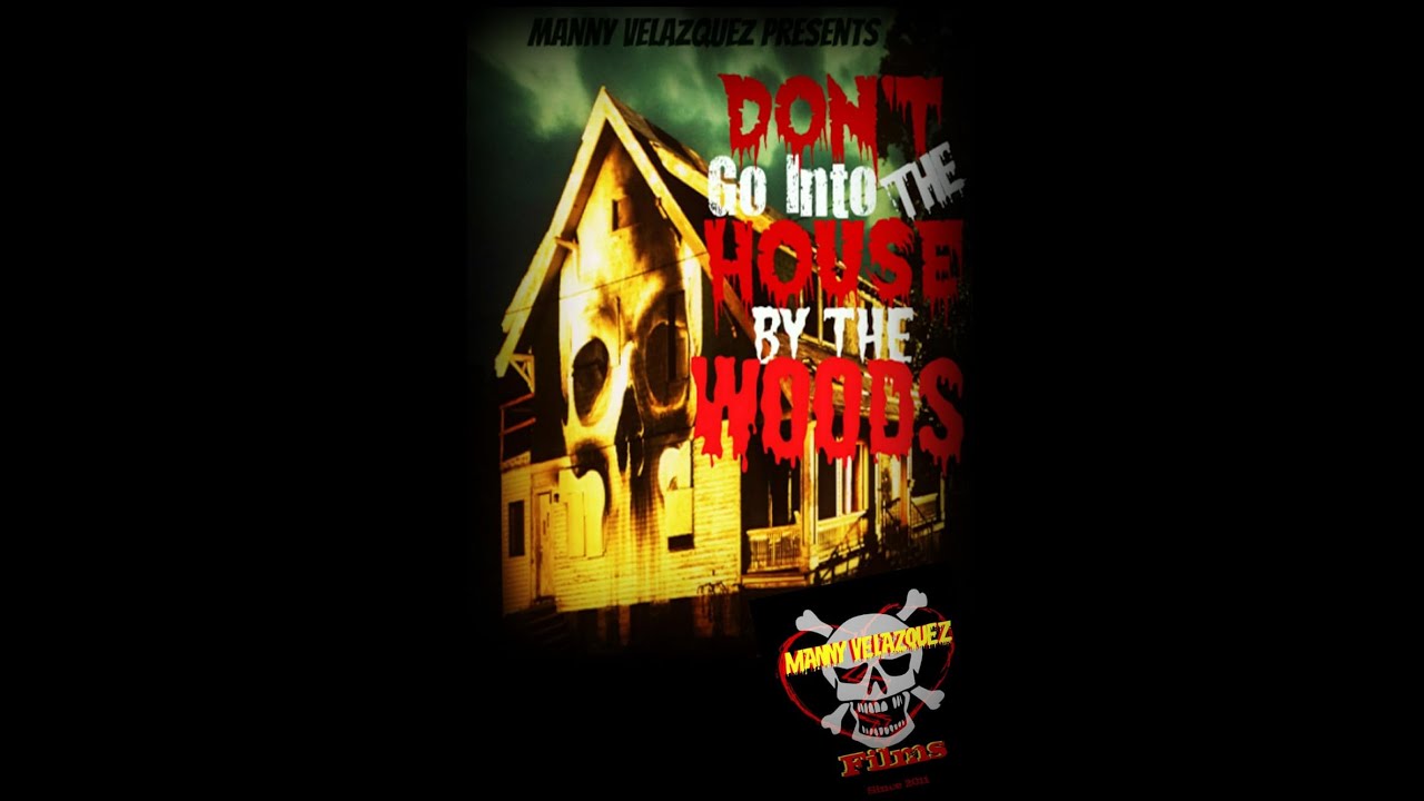 Don't Go Into the House by the Woods (2017) Full Movie