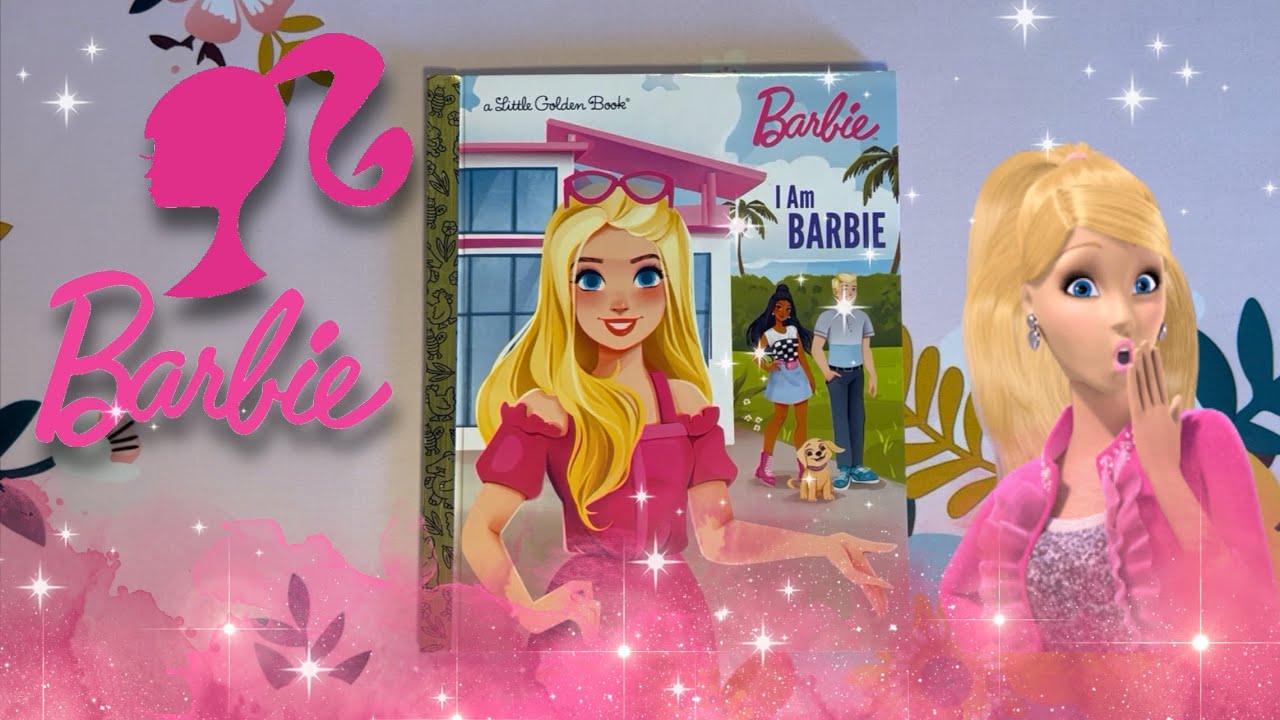 💖 a Little Golden Book.. I Am BARBIE! 💖 | Book Read-Aloud
