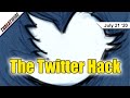 The Importance Of The Twitter Hack, Explained - ThreatWire