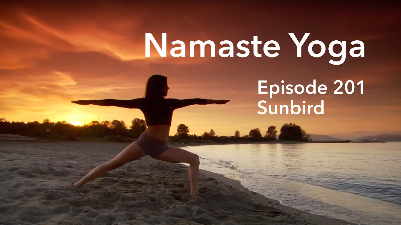 Namaste Yoga Episode 201 - Sunbird - YouTube