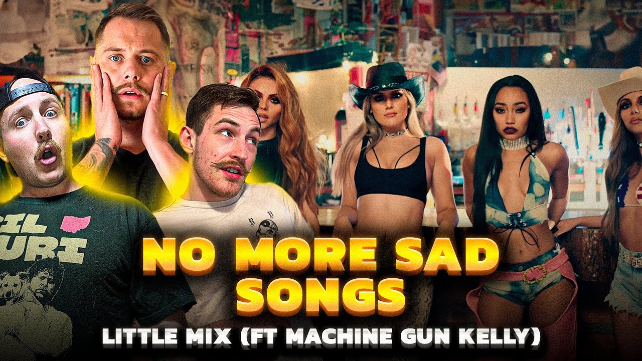 *REACTION* Little Mix - No More Sad Songs ft. Machine Gun Kelly