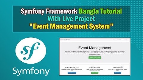 Symfony Framework Bangla Tutorial (Project Overview)