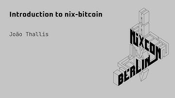 NixCon2024 Introduction to nix bitcoin