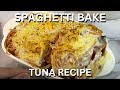 Cheesy tuna spaghetti bake  baked spaghetti recipe