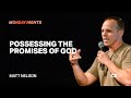 Possessing the promises of God - Matt Nelson | Worship by Olivia Stern - CR Monday Nights