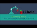 Customizing Pi-hole, Ads list, block domains, Pi-hole as DNS server. part 3